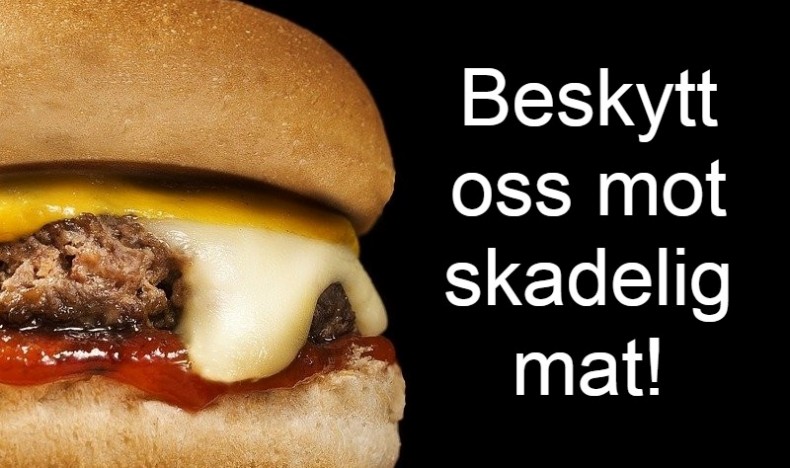 Beskytt oss mot skadelig mat!
